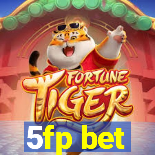 5fp bet